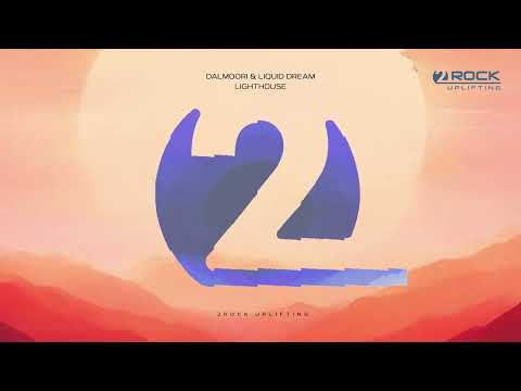 Dalmoori & Liquid Dream - Lighthouse