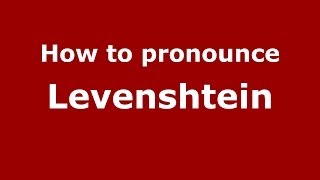How to pronounce Levenshtein