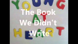 The Book We Didn't Write Music Video