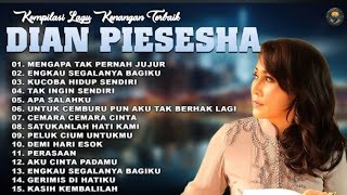 Download lagu Kompilasi Lagu Kenangan Terbaik Dian Piesesha | Full Album Lagu Lawas Terpopuler Sepanjang Masa mp3