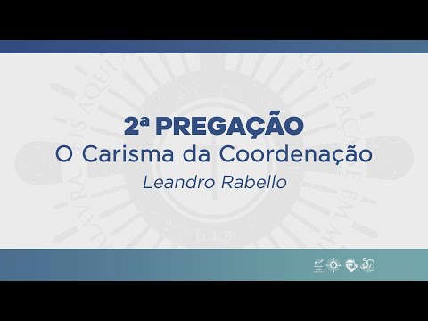 MÓDULO 02 - 02# - O Carisma da Coordenação   Leandro Rabello