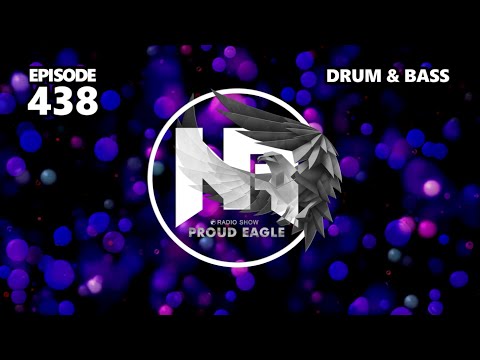 Nelver - Proud Eagle Radio Show #438 [Pirate Station Radio] (19-10-2022) Drum & Bass