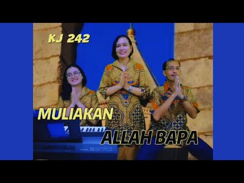 KJ 242 " MULIAKAN ALLAH  BAPA " - Vg GintBers Jemaat GPIB Pancaran Kasih Depok