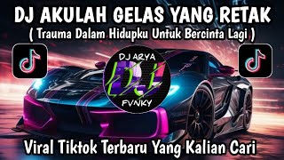 Download lagu DJ AKULAH GELAS YANG RETAK || TRAUMA DALAM HIDUPKU UNTUK BERCINTA LAGI VIRAL TIKTOK YANG KALIAN CARI mp3
