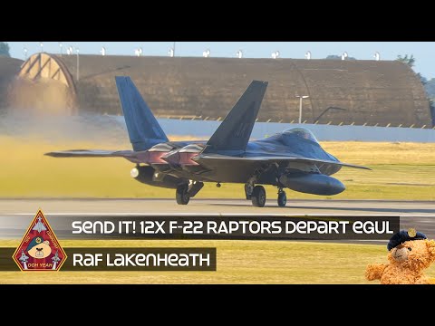 SEND IT! TWELVE F-22 RAPTORS DEPART RAF LAKENHEATH • 90TH & 525TH FIGHTER SQUADRONS 3RD WING