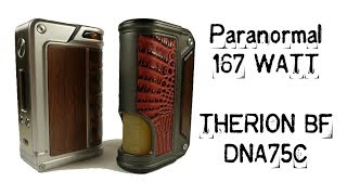 Lost Vape Therion BF DNA75C and Paranormal 167W
