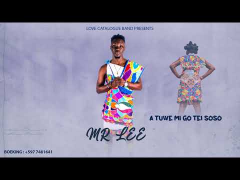 MR.Lee   A Tuwe Mi Go Tei Soso  (( Official Audio ))