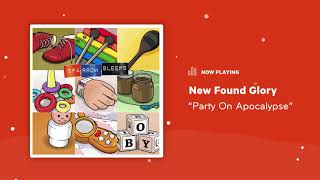 Sparrow Sleeps: New Found Glory - "Party On Apocalypse" Lullaby