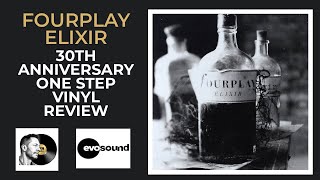 Fourplay’s Elixir Reborn! Evosound One Step Vinyl Review 