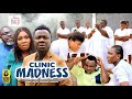 CLINIC MADNESS, Season 4 (Nollywood Latest Movie) (NextSceneTv)
