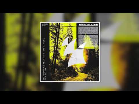 STANDERWICK Feat. Tensteps & NOHC - This Letter (Extended Mix) [Armada Music]