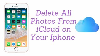 Delete All Photos From iCloud on Your Iphone or Ipad.