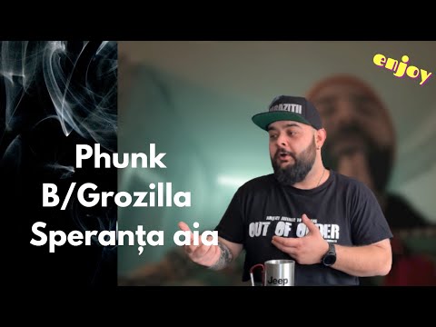 Phunk B/ Grozilla - Speranța aia     REACTIE