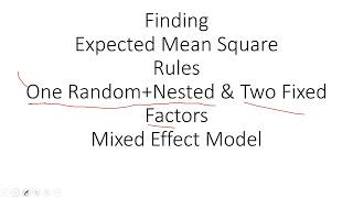 Expected Mean Square Random, Nested, and Fixed (Mixed) Effect Model Unrestricted Model