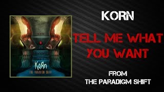 Korn - Tell Me What You Want [Lyrics Video]