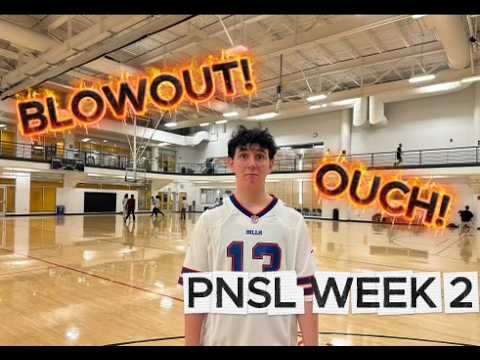 OUCH! BLOWOUT! PNSL WEEK 2