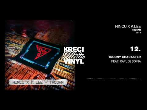 12. Hincu x K.Lee Ku$h - Trudny Charakter (Ft. Rafi, DJ Soina) [prod. EST]