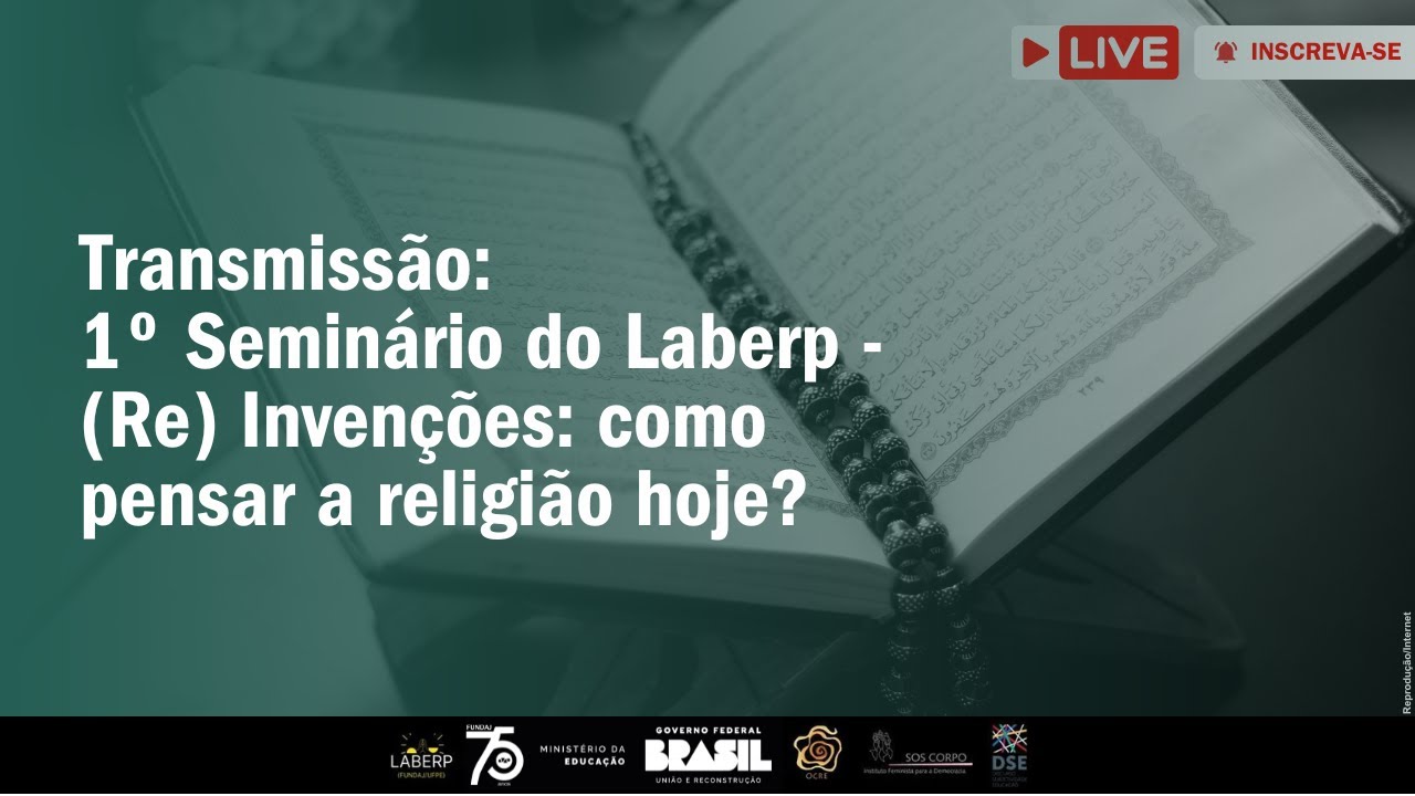 1º Seminário do Laberp - (Re) Invenções: como pensar a religião hoje?