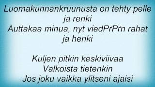 Timo Rautiainen &amp; Trio Niskalaukaus - Rahat Ja Henki Lyrics
