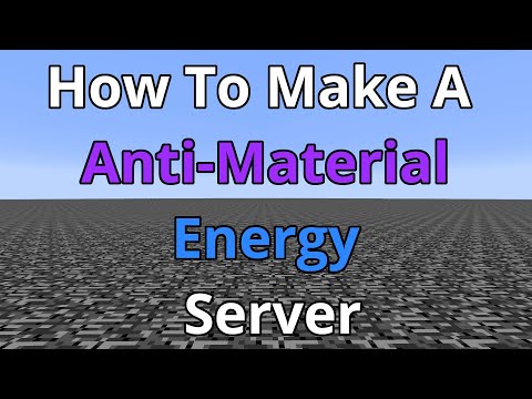 How To Make A Anti-Material Energy Server - Anti-Material Energy Server Hosting