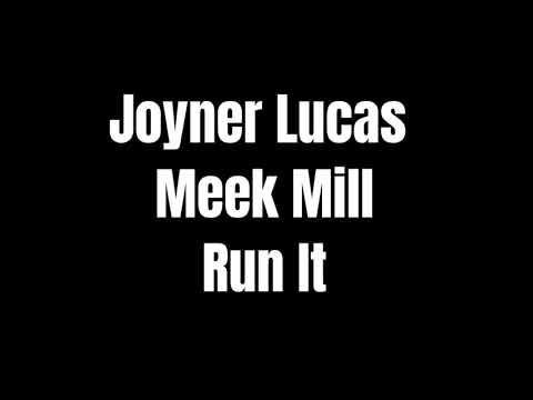 Joyner Lucas & Meek Mill - Run It (Lyrics) Prod. by Timbaland