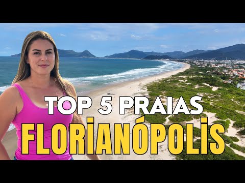 Top 5 Most Popular Beaches in Florianópolis | Santa Catarina