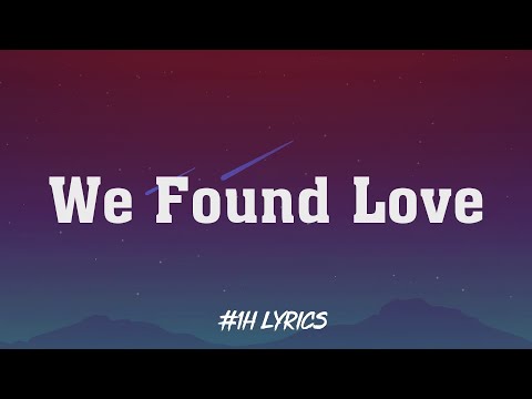 Rihanna - We Found Love (Lyrics) ft. Calvin Harris ( Loop 1 Hour )