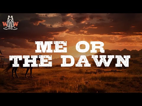 Tyler Braden - Me Or The Dawn / Lyrics