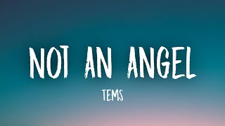 Tems - Not An Angel (Lyrics)