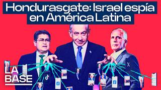 La Base 6x176 | Hondurasgate #2: Espionaje israelí en América Latina