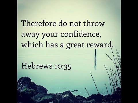 "Don't Throw Away Your Confident Trust" 9.6.20 Land of Promise Church Pastor James E. King