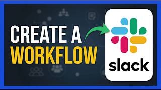 How To Create A Workflow In Slack - Easy Steps (2026)