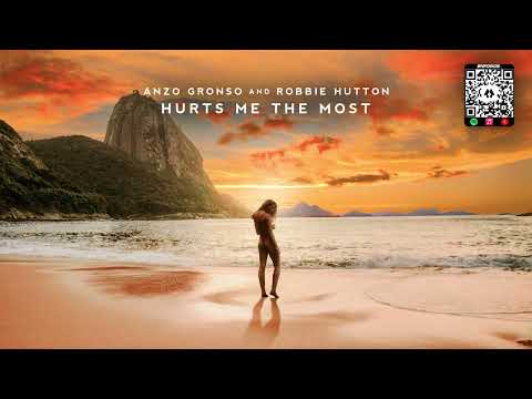 Anzo Gronso & Robbie Hutton - Hurts Me The Most