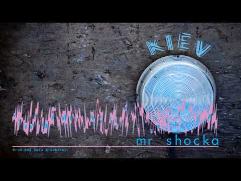 Mr Shocka - Kiev (Dubstep)