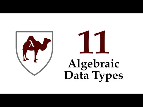 11: Algebraic Data Types - Abstraction and Design in Computation