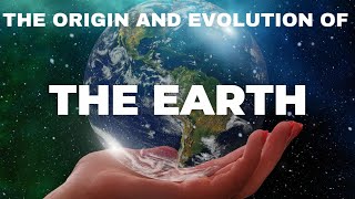 The Origin and Evolution of The Earth | Origin of The Universe |  Class 11 Geography  | Chapter 2