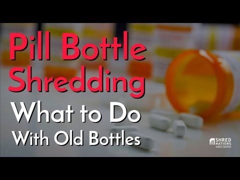 Pill Bottle Shredding: What to Do With Old Bottles