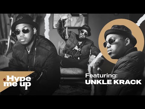 Hype Me Up - Ep 4: Featuring Unkle Krack
