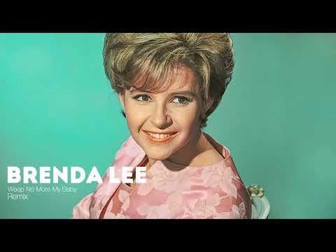 weep no more babyremix - Brenda Lee