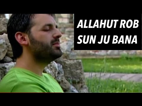 Allahut rob sun ju bana - Adem Ramadani ( official video )