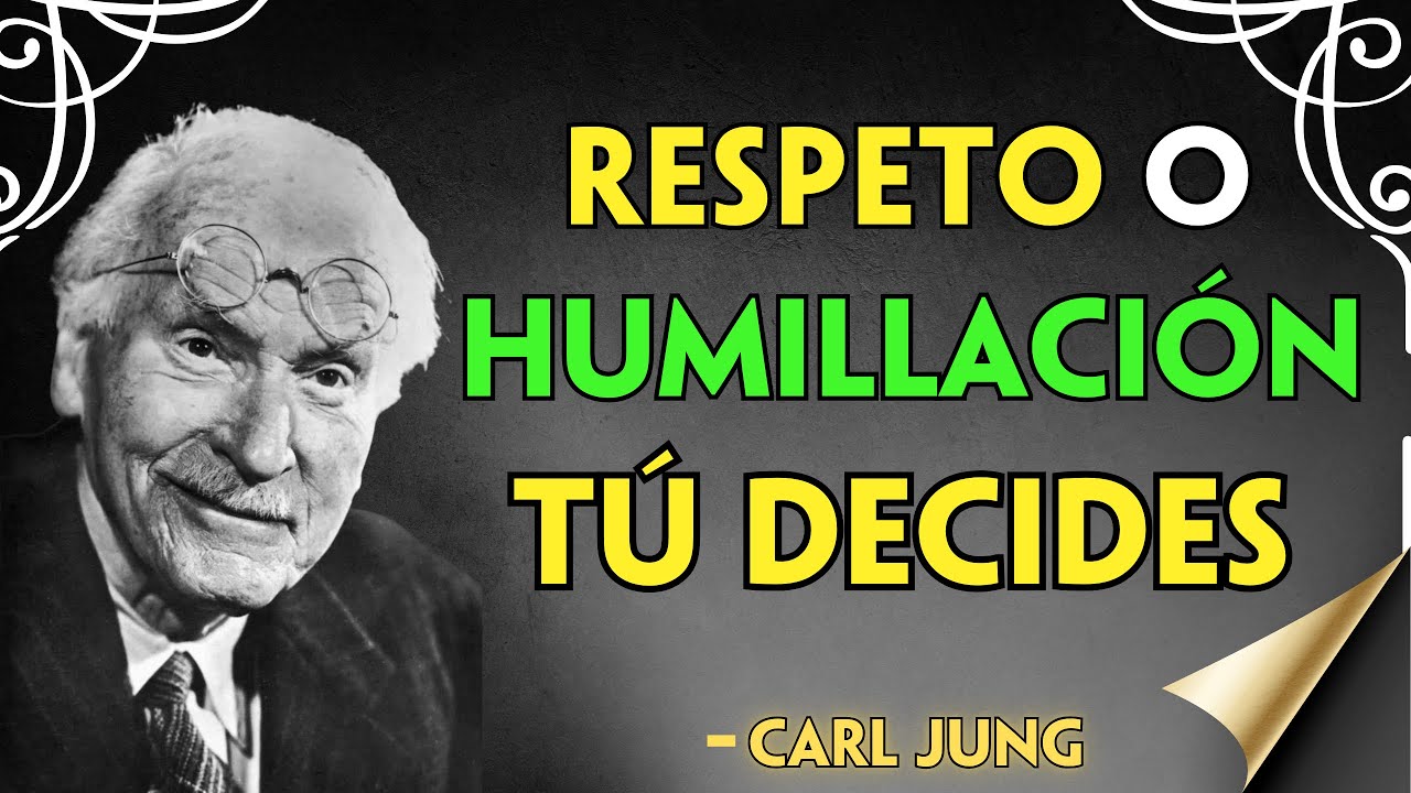 NADIE TE RESPETARÁ HASTA QUE HAGAS ESTO - Carl Jung