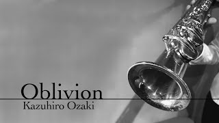 Download lagu 尾崎一宏-Oblivion ( Piazzolla ) / オブリビオン / サックス mp3