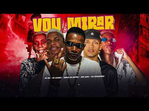 VOU MIRA - BARCA NA BATIDA, EO TETEUZINHO, EO TETEUZINHO, EOO KAFU, MC GW