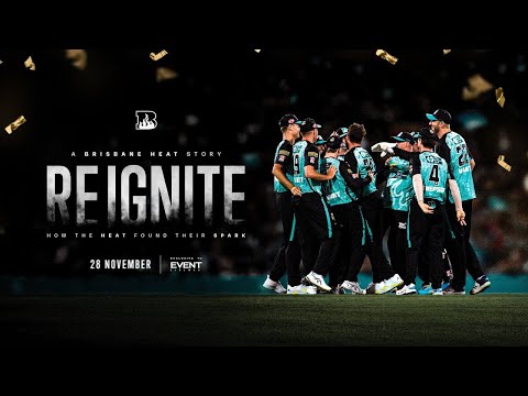 REIGNITE | Official Trailer | A Brisbane Heat Story