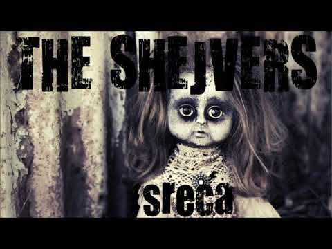The Shejvers - Sreća
