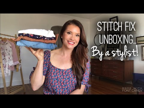 STITCH FIX unboxing by a STYLIST.... SPRING and SUMMER styles for 2020