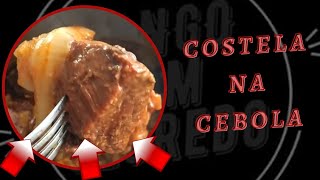 COSTELA NA CEBOLA (PANELA DE PRESSÃO)