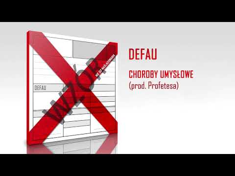 DEFAU - Choroby umysłowe (prod. Profetesa)