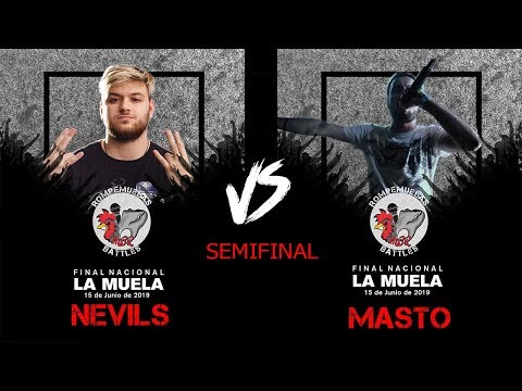 NEVILS VS MASTO SEMIFINAL NACIONAL ROMPEMUELAS BATTLES (15/6/2019)