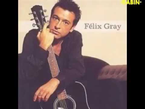 Félix Gray A quoi tu pense